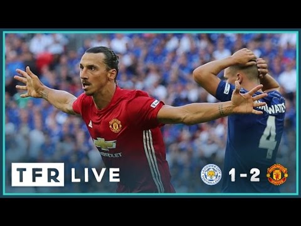 LEICESTER CITY 1-2 MAN UTD | Goals: Lingaard, Vardy, Ibrahimovic | TFR LIVE: FA Community Shield