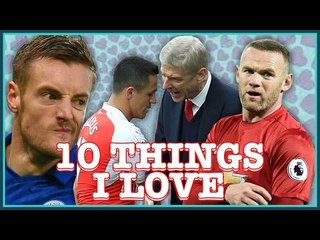 Top 10 Things I ❤ About Football | Feat. Rooney's Mini-Break, Wenger dissing Sanchez, Man Utd blow!