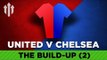 Bouncing Back From Madrid 2 | Manchester United vs Chelsea | DEVILS PREVIEW