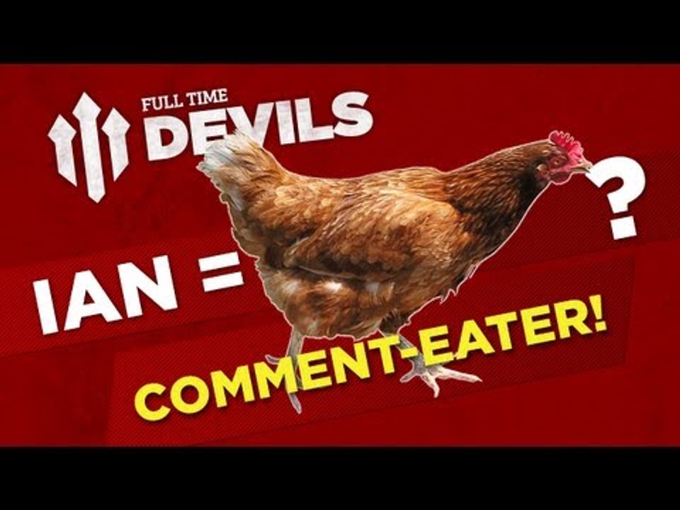 FullTimeDEVILS' YouTube Comments | Manchester United | DEVILS