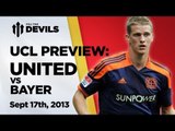 Let's Hammer Hyypia! | Manchester United vs Bayer Leverkusen - Preview + Predictions | DEVILS