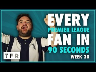 OLÉ! OLÉ! OLÉ! | EVERY PREMIER LEAGUE FAN IN 90 SECONDS