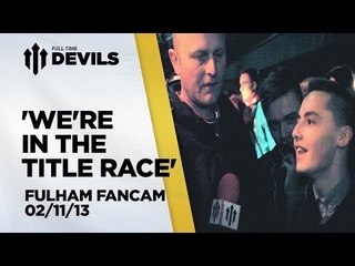 'Beat Arsenal + We're Back In It' | Fulham Vs Manchester United 1-3 | FanCam