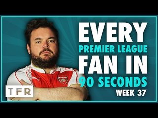 NO FIGHT BLUD!! IT'S TIME TO GO FAM!!! | EVERY PREMIER LEAGUE FAN IN 90 SECONDS