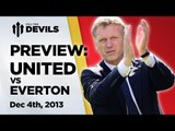 Testing Times Vs The Toffees? | Manchester United Vs Everton | PREVIEW