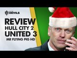 Where Would We Be Without Rooney? | Hull City 2-3 Manchester United | REVIEW