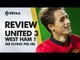'Scintillating' Januzaj! | Manchester United 3-1 West Ham | REVIEW - MrFlyingPigHD