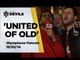 'Manchester United Of Old' | Manchester United 3-0 Olympiakos | REVIEW
