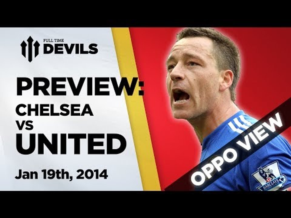 "Rooney Can't Treat You Like That" | Chelsea vs Manchester United | OPPO PREVIEW