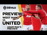 Attack Attack Attack! | West Ham vs Manchester United | PREVIEW