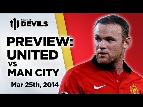 Van Persie - Holding Us Back? | Manchester United vs Manchester City | PREVIEW
