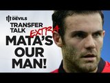 Welcome Juan Mata (Merson Talks Rot!) | MANCHESTER UNITED TRANSFER TALK EXTRA | DEVILS