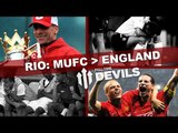Rio Retires From International Football! MUFC BEATS ENGLAND! | DEVILS