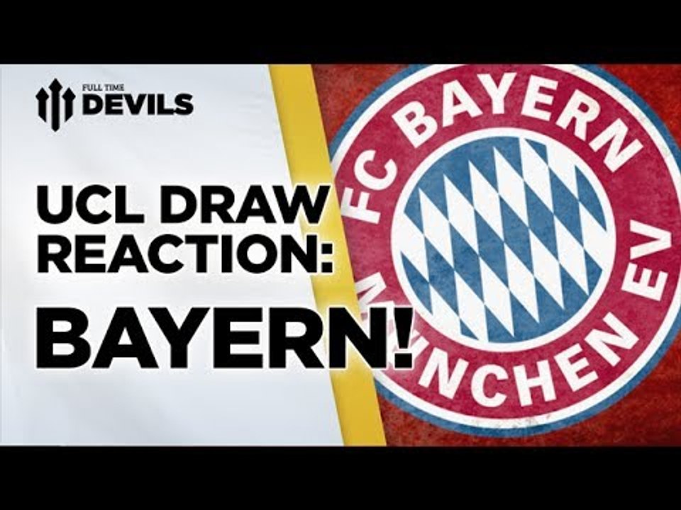 Manchester United Vs Bayern Munich | Champions League Draw Reaction