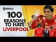 100 Reasons To Hate Liverpool! | Manchester United Vs Liverpool | DEVILS