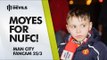 Moyes for NUFC! | Manchester United 0-3 Manchester City | FAN CAM