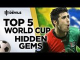 Top 5 Hidden Gems | World Cup Brazil 2014 | FullTimeDEVILS