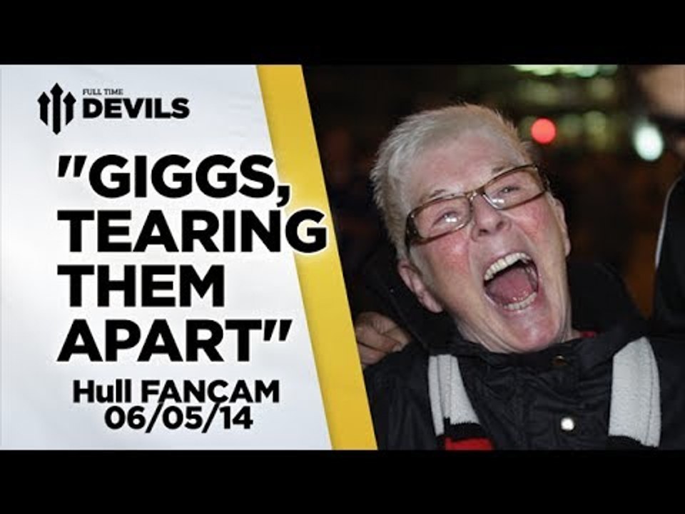 'Giggs - tearing them apart' | Manchester United 3-1 Hull | FANCAM
