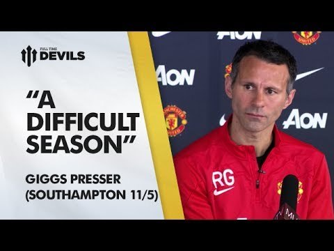 A Difficult Season | Southampton v Manchester United | Giggs Presser