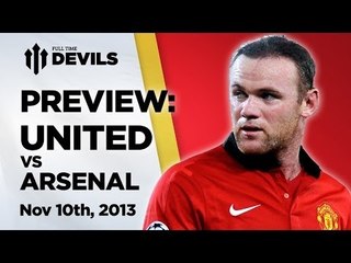 Title Contenders My Arse ... nal! | Manchester United Vs Arsenal | PREVIEW
