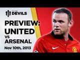Title Contenders My Arse ... nal! | Manchester United Vs Arsenal | PREVIEW