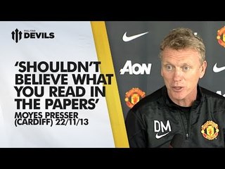 'Shouldn't Believe What You Read!' | Press Conference | Cardiff City vs Manchester United