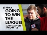 Going To Win The League! | Southampton 1-1 Manchester United | FANCAM