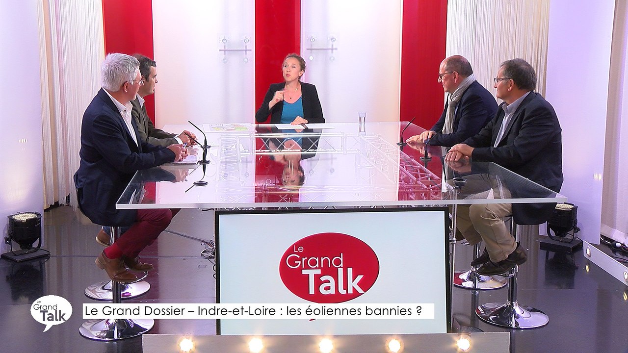 Le Grand Talk  - 17/05/2018 Partie 2 - Le Grand Dossier -  Indre-et-Loire  : les éoliennes bannies ?