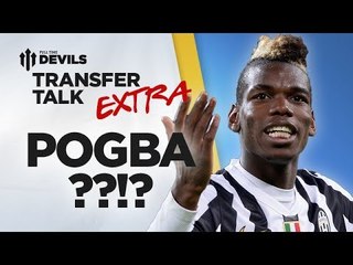 Bid For Banega But Why Pogba? | Manchester United Transfer Talk EXTRA