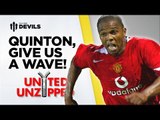 Quinton, Give Us A Wave! | United Unzipped | Manchester United News