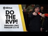 Do The Robin Van Persie Dance! | Manchester United 1-2 Swansea City - FA Cup | FANCAM