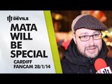 Mata Will Be Special! | Manchester United 2-0 Cardiff City | FANCAM
