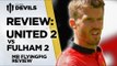 You're Having A Laugh Moyes!  | Manchester United 2-2 Fulham | REVIEW