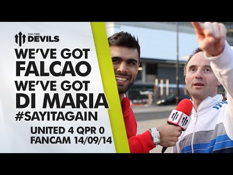 We've Got Falcao! We've Got Di Maria! | Manchester United 4 QPR 0 | FANCAM