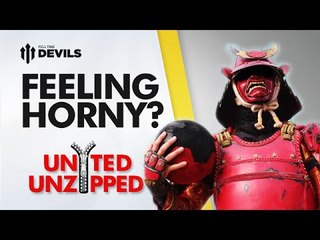 Feeling Horny? | United Unzipped | Manchester United News