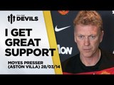 'I Get Great Support' | Manchester United vs Aston Villa | PRESS CONFERENCE