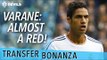 Varane: Almost A Red! | Manchester United Transfer News | Transfer Bonanza