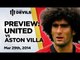 Moyes Is Tricking Us All | Manchester United vs Aston Villa | PREVIEW