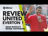 'Solid as a Rock!' | Manchester United 2 Everton 1 | MATCH REVIEW