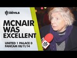 McNair Was Excellent | Manchester United 1 Crystal Palace 0 | FANCAM