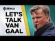 Let's Talk Van Gaal | Manchester United | ANALYSIS