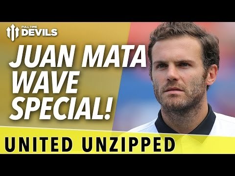 The Juan Mata Wave Special! | United Unzipped | Manchester United News