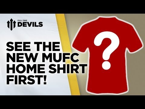 See The New MUFC Home Shirt FIRST! | Manchester United Kit Reveal | FullTimeDEVILS
