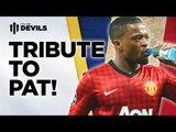 Tribute To Pat | Manchester United Transfer News | FullTimeDEVILS