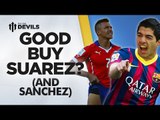 Good Buy Suarez (and Sanchez)? | Suarez Barcelona   Sanchez Arsenal | Transfer News