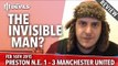 Radamel Falcao: The Invisible Man? | Preston North End 1 Manchester United 3 | REVIEW