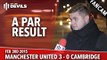 A Par Result | Manchester United 3 Cambridge United 0 | FANCAM