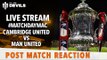 Cambridge United 0-0 Manchester United FA Cup LIVE FAN REACTION STREAM