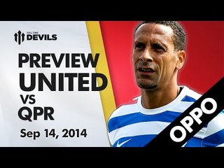 Barton is Back! | Manchester United vs QPR | OPPO PREVIEW