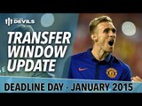 Transfer Window Update | January Transfer Window 2015 | Manchester United